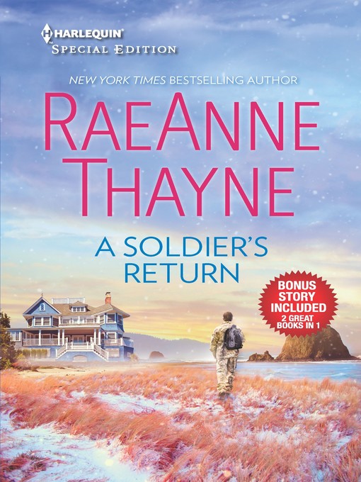 Title details for A Soldier's Return ; The Daddy Makeover by RaeAnne Thayne - Available